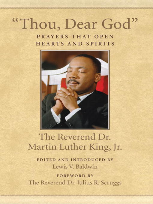 Title details for "Thou, Dear God" by Dr. Martin Luther King, Jr. - Available